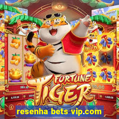 resenha bets vip.com